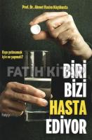 Biri Bizi Hasta Ediyor