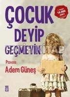 Çocuk Deyip Geçmeyin