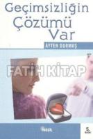 Geçimsizliğin Çözümü Var