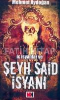 İç İsyanlar ve Şeyh Said İsyanı