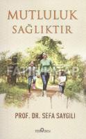 Mutluluk Sağlıktır
