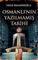 Osmanlı'nın Yazılmamış Tarihi