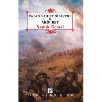Vatan Yahut Silistre ve Akif Bey
