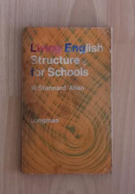 Living English Structure for Schools W. Stannard Allen