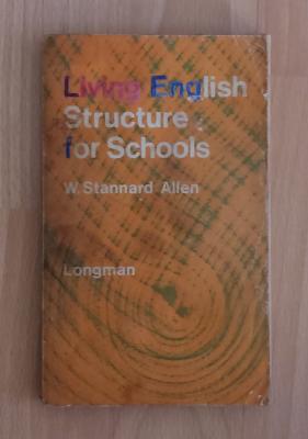 Living English Structure for Schools W. Stannard Allen