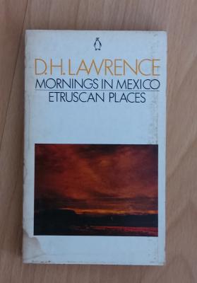 Mornings in Mexico D.H. Lawrence