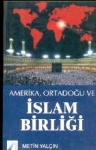 Amerika, Ortadoğu ve İslam Birliği