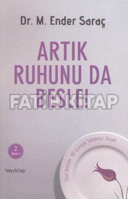 Artık Ruhunu da Besle! M. Ender Saraç