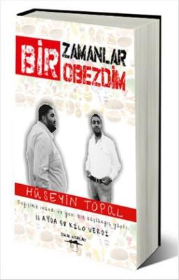 Bir Zamanlar Obezdim