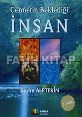 Cennetin Beklediği İnsan Kerim Alptekin