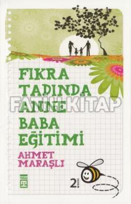 Fıkra Tadında Anne Baba Eğitimi Ahmet Maraşlı