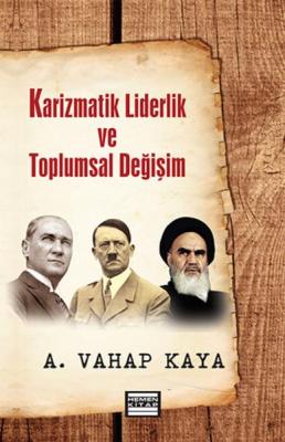 Karizmatik Liderlik ve Toplumsal Değişim