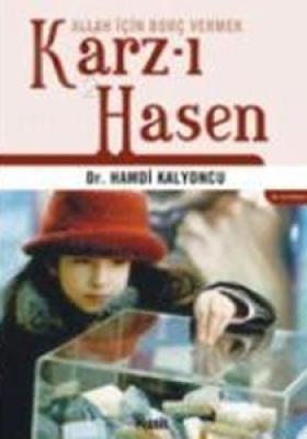 Karz-ı Hasen Allah İçin Borç Vermek Hamdi Kalyoncu