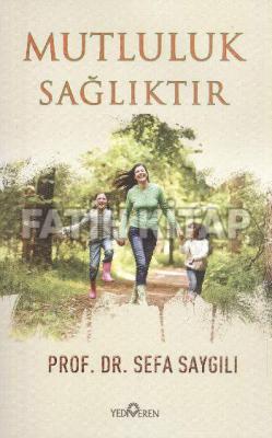Mutluluk Sağlıktır