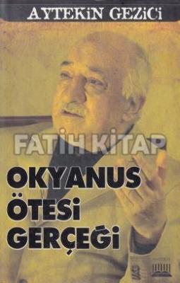 Okyanus Ötesi Gerçeği Aytekin Gezici