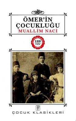 Ömer'in Çocukluğu Muallim Naci