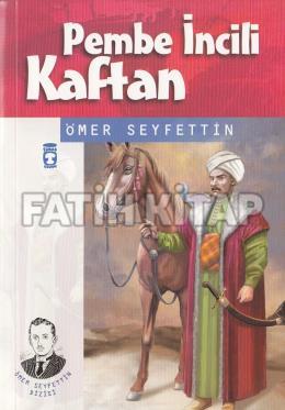 Pembe İncili Kaftan Ömer Seyfettin