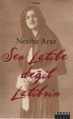Sen Latife Değil Latif'sin Nezihe Araz