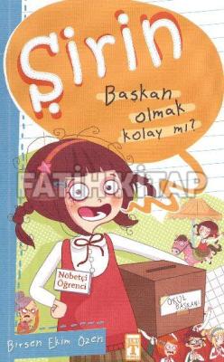 Şirin - Başkan Olmak Kolay mı? Birsen Ekim Özen