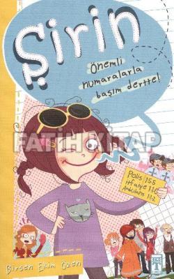 Şirin - Önemli Numaralarla Başım Dertte! Birsen Ekim Özen