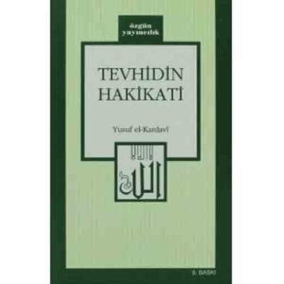 Tevhidin Hakikati Yusuf El Kardavi