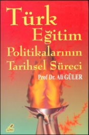 Türk Eğitim Politikalarının Tarihsel Süreci