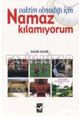 Vaktim Olmadığı İçin Namaz Kılamıyorum
