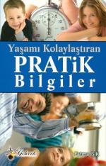 Yaşamı Kolaylaştıran Pratik Bilgiler