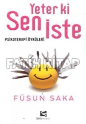 Yeter ki Sen İste Psikoterapi Öyküleri